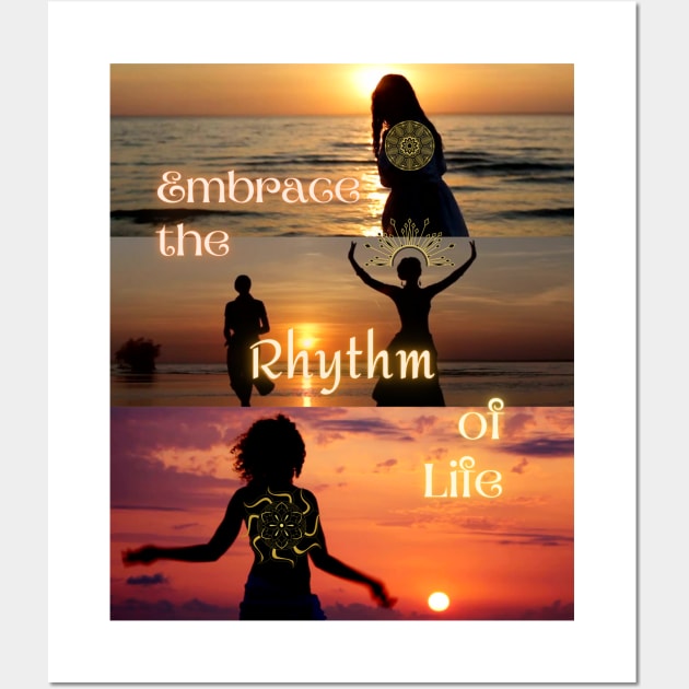 Embrace the Rhythm of Life Wall Art by Mazzlo Shop